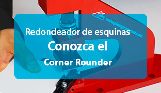 Conozca el Corner Rounder
